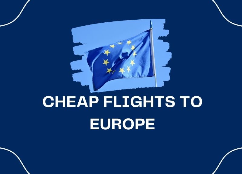 Cheap Flights to Europe