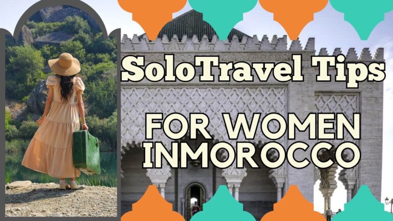 Solo Travel Tips for Women in Morocco